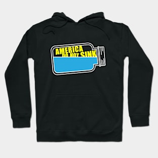 America Do Not Sink Hoodie